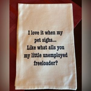 NEW Handmade by Me Funny Pet Saying Kitchen Tea Towel